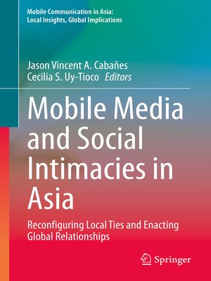 cover image of Mobile Media and Social Intimacies in Asia